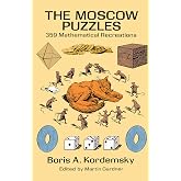 The Moscow Puzzles: 359 Mathematical Recreations (Dover Math Games & Puzzles)