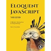 Eloquent JavaScript, 3rd Edition: A Modern Introduction to Programming
