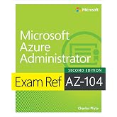 Exam Ref AZ-104 Microsoft Azure Administrator