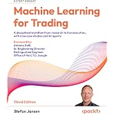 Machine Learning for Trading: A disciplined workflow from research to live execution, with nine case studies and AI agents