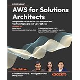 AWS for Solutions Architects: Design and scale secure AWS architectures with GenAI strategies and real-world patterns