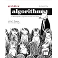 Grokking Algorithms, Second Edition: An illustrated guide for programmers and other curious people