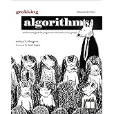 Grokking Algorithms, Second Edition: An illustrated guide for programmers and other curious people