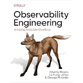 Observability Engineering: Achieving Production Excellence