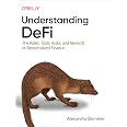 Understanding DeFi: The Roles, Tools, Risks, and Rewards of Decentralized Finance