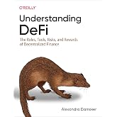 Understanding DeFi: The Roles, Tools, Risks, and Rewards of Decentralized Finance
