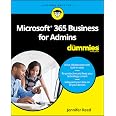 Microsoft 365 Business for Admins For Dummies (For Dummies (Computer/Tech))