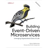 Building Event-Driven Microservices: Leveraging Organizational Data at Scale