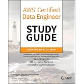 AWS Certified Data Engineer Study Guide: Associate (DEA-C01) Exam (Sybex Study Guide)