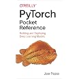 PyTorch Pocket Reference: Building and Deploying Deep Learning Models