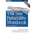 The Site Reliability Workbook: Practical Ways to Implement SRE