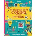 Understanding Coding Using Python: A Step-by-Step Guide for Kids (Ages 8-12) to Code Games and Drawings with Examples