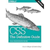 CSS: The Definitive Guide: Visual Presentation for the Web