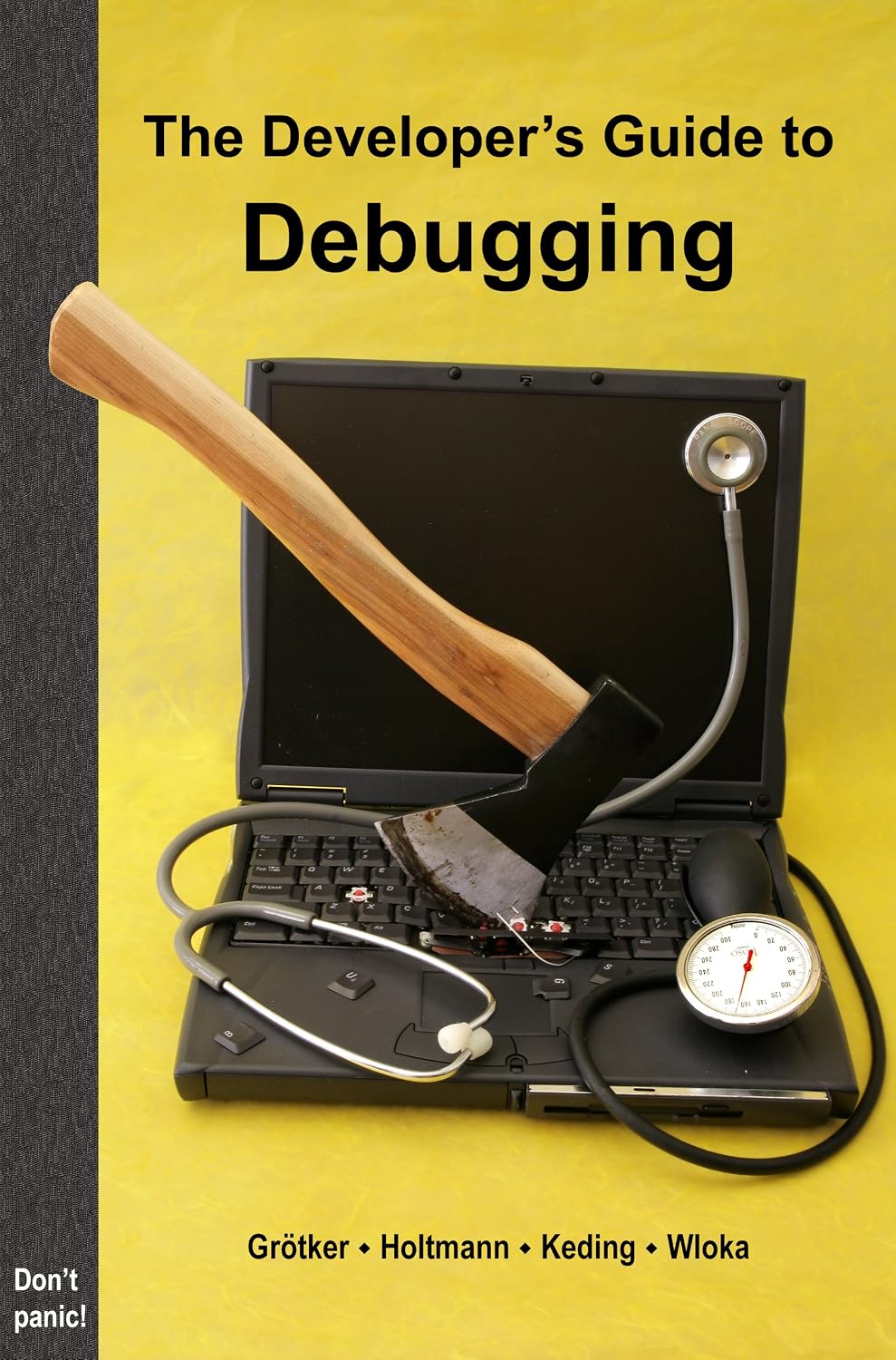 The Developer's Guide to Debugging