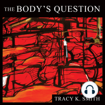 The Body's Question: Poems
