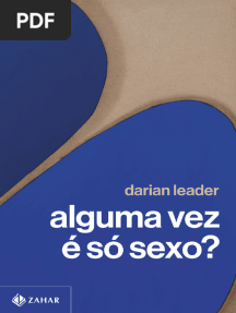 Alguma Vez e So Sexo - Darian Leader