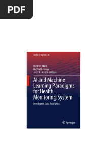 AI and Machine Learning Paradigms for Health Monitoring System: Intelligent Data Analytics Hasmat Malik download