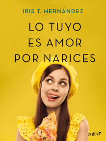 Lo tuyo es amor por narices