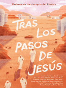 Tras los pasos de Jesús: Mujeres en los tiempos del Mesías