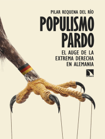 Populismo pardo: El auge de la extrema derecha en Alemania