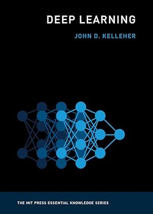Book cover Deep Learning (The MIT Press Essential Knowledge series)