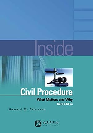 Book cover Inside Civil Procedure: What Matters and Why