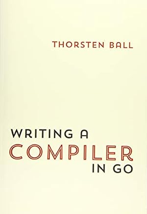 Book cover Writing A Compiler In Go