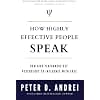 How Highly Effective People Speak: How High Performers Use Psychology to Influence With Ease (Eloquence for Excellence)