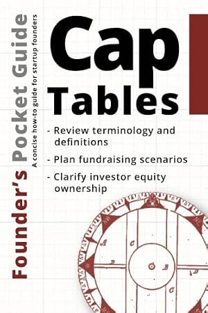 Book cover Founder’s Pocket Guide: Cap Tables