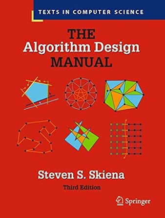 The Algorithm Design Manual (Texts in Computer Science)