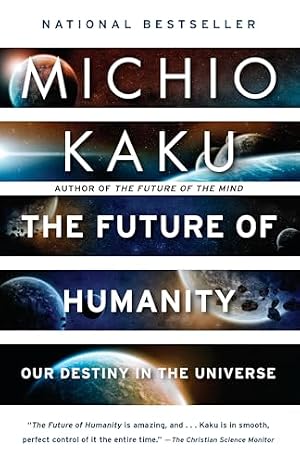 Book cover The Future of Humanity: Our Destiny in the Universe