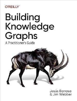 Book cover Building Knowledge Graphs: A Practitioner's Guide