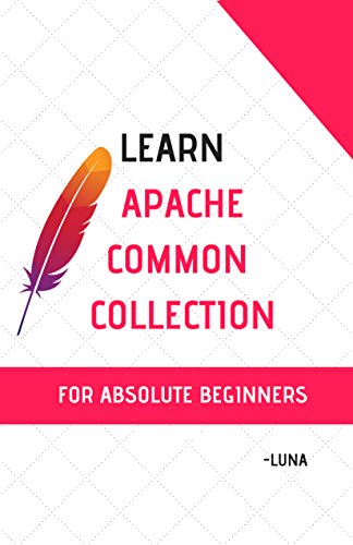 Learn Apache Common Collection for Absolute beginners