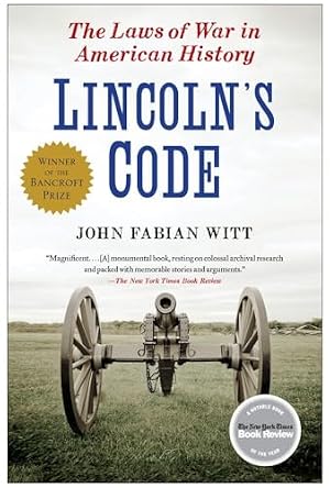 Book cover Lincoln's Code: The Laws of War in American History