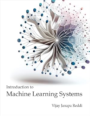 Book cover Introduction to Machine Learning Systems