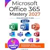 Microsoft Office Mastery: The Ultimate 10-in-1 Guide for Mastering Excel, Word, PowerPoint, Outlook, Teams, OneNote, Access, Publisher, OneDrive, and ... Users (Business Productivity Blueprint)
