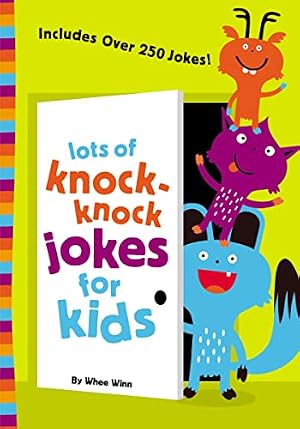 Book cover Lots of Knock-Knock Jokes for Kids: A Funny, Laugh Out Loud Busy Book for Children with Over 250 Jokes, Riddles, Tongue Twisters, and Puns