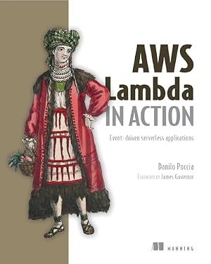 Book cover AWS Lambda in Action: Event-driven serverless applications