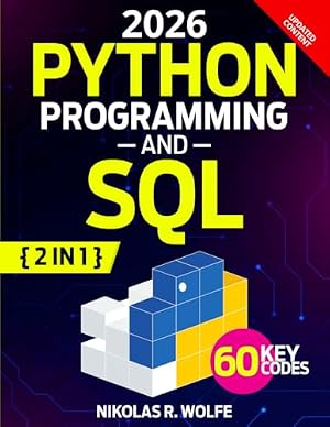 Book cover Python Programming and SQL: 2-in-1 Comprehensive Guides, Essential Skills from Zero to Professional with Coding Crash Course, Exercises, and Career-Building Projects