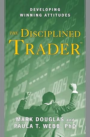 Book cover The Disciplined Trader: Developing Winning Attitudes