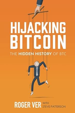 Book cover Hijacking Bitcoin: The Hidden History of BTC