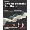 AWS for Solutions Architects: Design and scale secure AWS architectures with GenAI strategies and real-world patterns