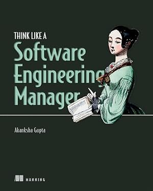Book cover Think Like a Software Engineering Manager
