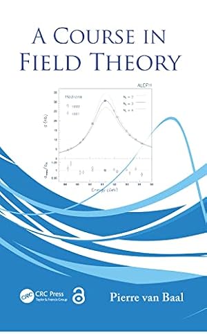 Book cover A Course in Field Theory