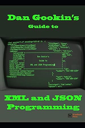 Book cover Dan Gookin's Guide to XML and JSON Programming