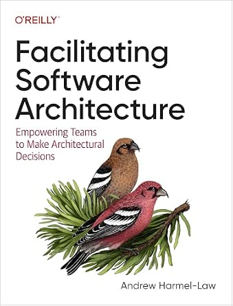 Facilitating Software Architecture: Empowering Teams to Make Architectural Decisions