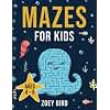 Mazes for Kids: Maze Activity Book for Ages 4 – 8 (Puzzle Books for Kids)