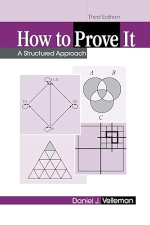Book cover How to Prove It: A Structured Approach