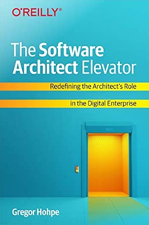 The Software Architect Elevator: Redefining the Architect's Role in the Digital Enterprise