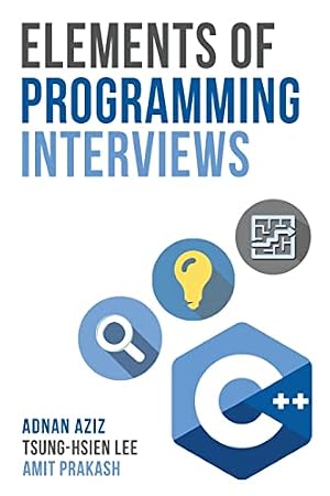 Book cover Elements of Programming Interviews: The Insiders' Guide